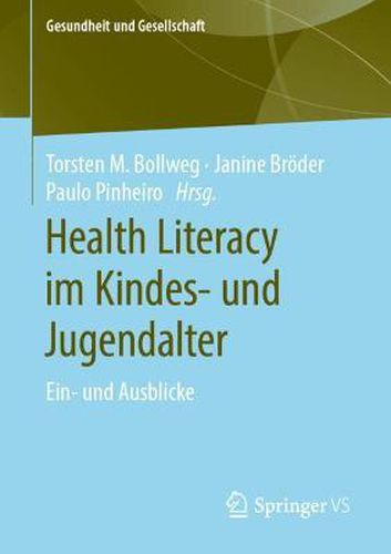 Health Literacy Im Kindes- Und Jugendalter: Ein- Und Ausblicke