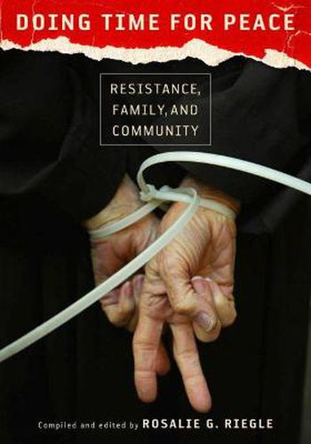 Cover image for Doing Time for Peace: Resistance, Family and Community