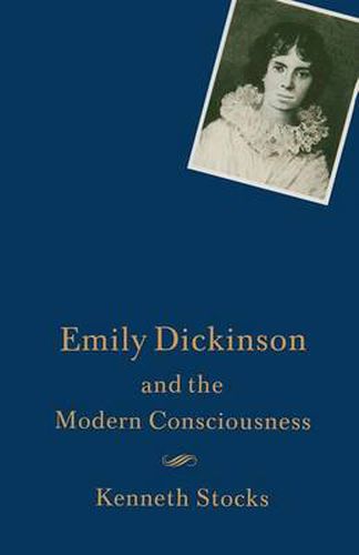 Cover image for Emily Dickinson and the Modern Consciousness: A Poet of our Time