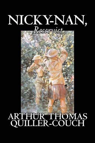 Cover image for Nicky-Nan, Reservist by Arthur Thomas Quiller-Couch, Fiction, Fantasy, Literary