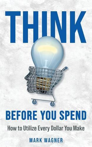 Cover image for Think Before You Spend