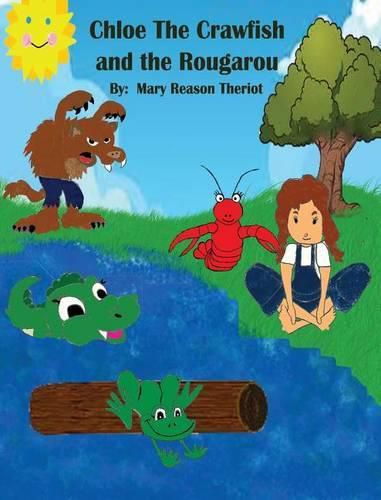 Cover image for Chloe the Crawfish and the Rougarou