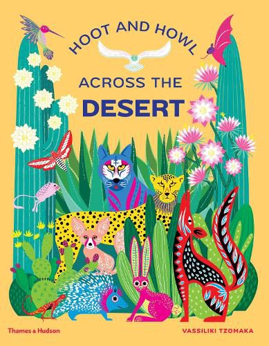 Cover image for Hoot and Howl across the Desert: Life in the world's driest deserts