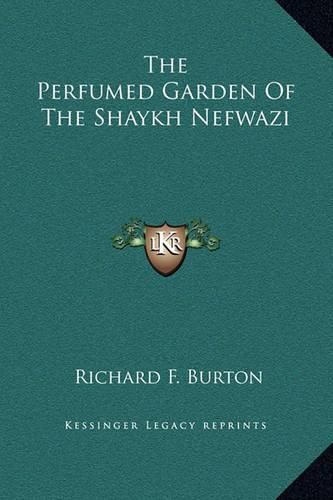 Cover image for The Perfumed Garden of the Shaykh Nefwazi