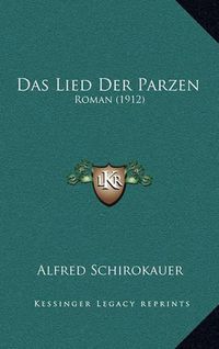 Cover image for Das Lied Der Parzen: Roman (1912)