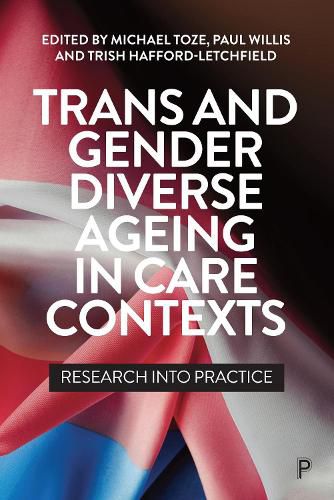Cover image for Trans and Gender Diverse Ageing in Care Contexts