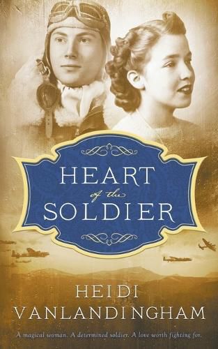 Cover image for Heart of the Soldier