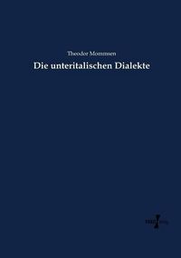 Cover image for Die unteritalischen Dialekte