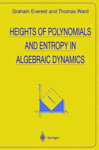 Cover image for Heights of Polynomials and Entropy in Algebraic Dynamics