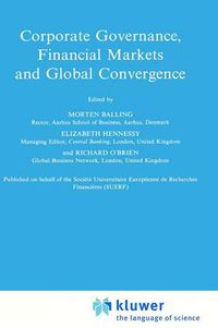 Cover image for Corporate Governance, Financial Markets and Global Convergence