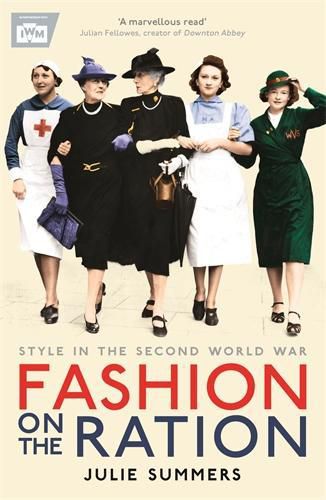 Cover image for Fashion on the Ration: Style in the Second World War