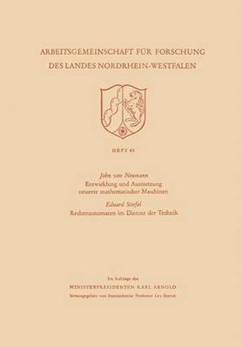 Entwicklung Und Ausnutzung Neuerer Mathematischer Maschinen / Rechenautomaten Im Dienste Der Technik