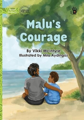 Cover image for Malu's Courage - Our Yarning
