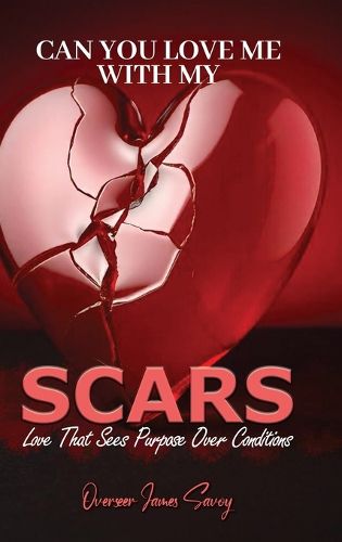 Cover image for Can You Love Me With My Scars