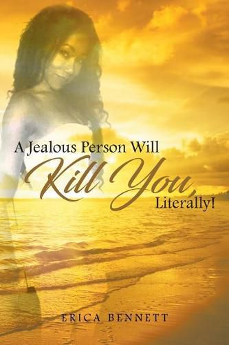 Cover image for A Jealous Person Will Kill You, Literally!