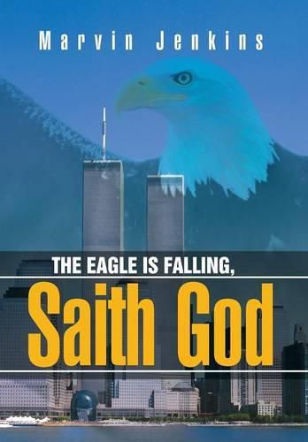 Cover image for The Eagle Is Falling, Saith God