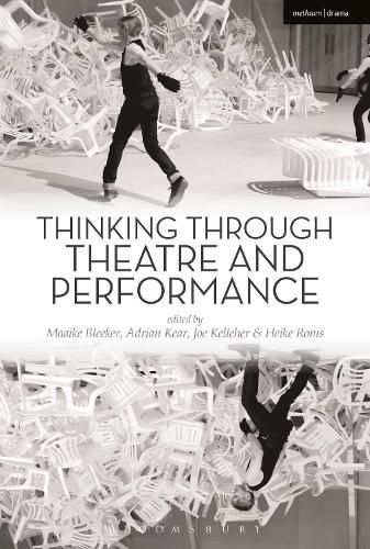 Cover image for Thinking Through Theatre and Performance