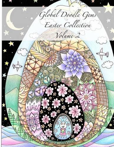 Cover image for Global Doodle Gems Easter Collection Volume 2: The Ultimate Coloring Book...an Epic Collection from Artists around the World!