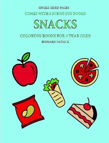 Cover image for Coloring Books for 2 Year Olds (Snacks)