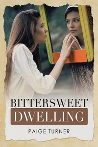 Cover image for Bittersweet Dwelling