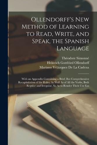 Cover image for Ollendorff's New Method of Learning to Read, Write, and Speak, the Spanish Language