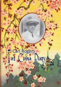 Cover image for Carl Rogers: The China Diary