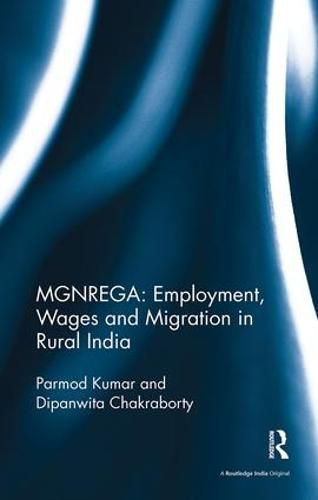 Cover image for MGNREGA: Employment, Wages and Migration in Rural India