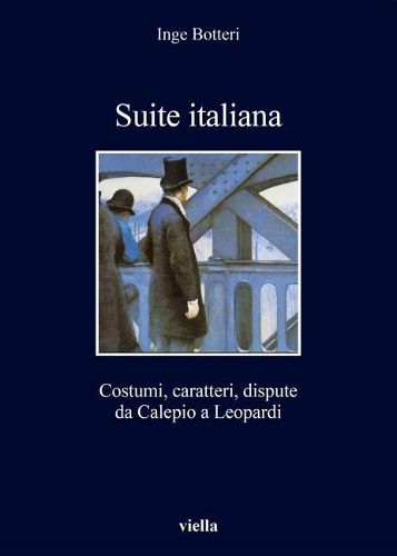 Cover image for Suite Italiana: Costumi, Caratteri, Dispute Da Calepio a Leopardi