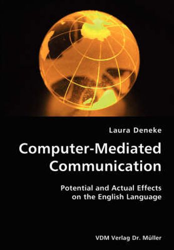 Cover image for Computer-Mediated Communication- Potential and Actual Effects on the English Language