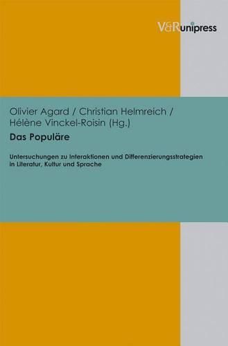 Cover image for Das PopulAre: Untersuchungen zu Interaktionen und Differenzierungsstrategien in Literatur, Kultur und Sprache