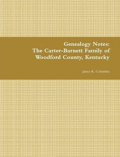 The Carter-Barnett Family of Woodford County, Kentucky
