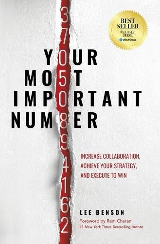 Your Most Important Number: Increase Collaboration, Achieve Your Strategy, and Execute to Win