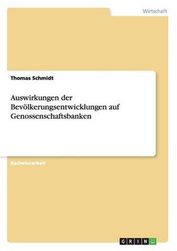 Cover image for Auswirkungen der Bevoelkerungsentwicklungen auf Genossenschaftsbanken