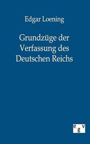 Cover image for Grundzuge der Verfassung des Deutschen Reichs