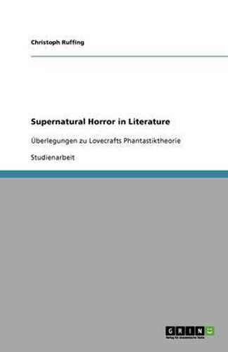 Cover image for Supernatural Horror in Literature: UEberlegungen zu Lovecrafts Phantastiktheorie