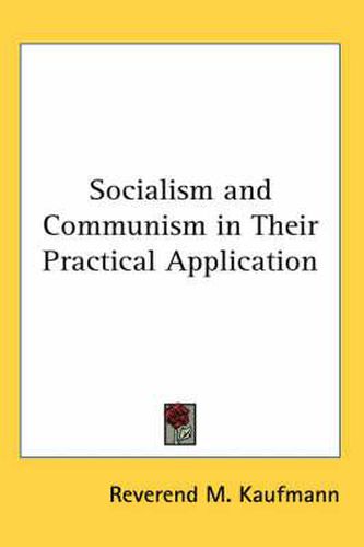 Cover image for Socialism and Communism in Their Practical Application