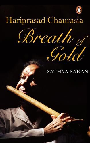 Cover image for Breath of Gold: Hariprasad Chaurasia