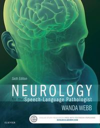 Cover image for Neurology for the Speech-Language Pathologist