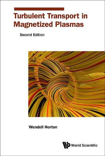 Cover image for Turbulent Transport In Magnetized Plasmas