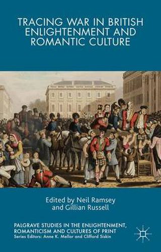 Cover image for Tracing War in British Enlightenment and Romantic Culture