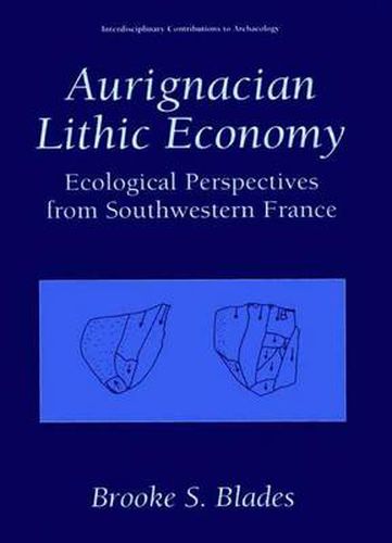 Cover image for Aurignacian Lithic Economy: Ecological Perspectives from Southwestern France