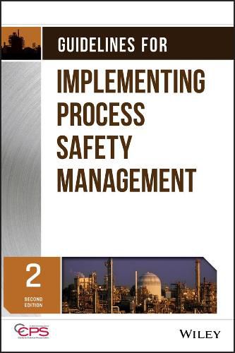 Cover image for Guidelines for Implementing Process Safety Management 2e