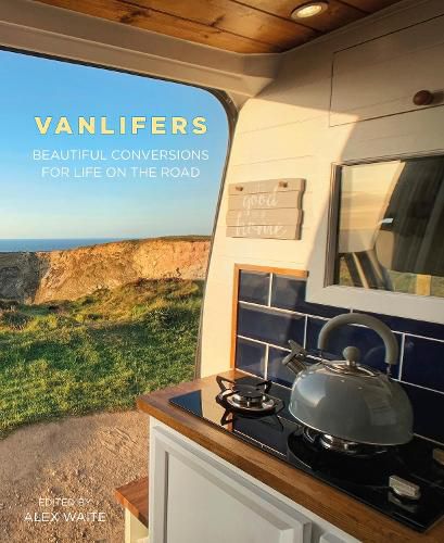 Cover image for VanLifers: Beautiful Conversions for Life on the Road