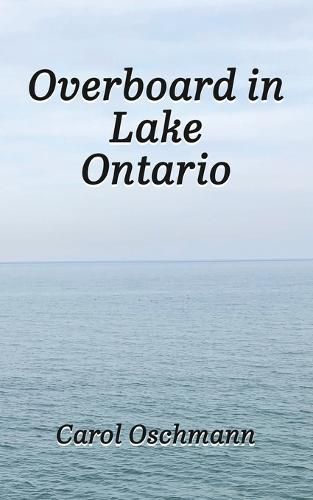 Overboard in Lake Ontario - First There Were Four