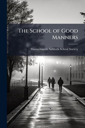 Cover image for The School of Good Manners