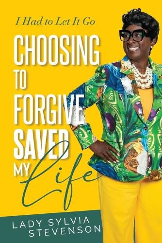 Cover image for Choosing to Forgive Saved My Life