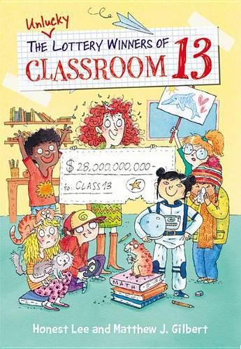 Cover image for The Unlucky Lottery Winners of Classroom 13