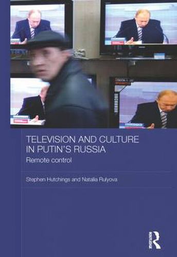 Cover image for Television and Culture in Putin's Russia: Remote control