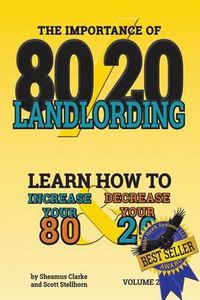 Cover image for 80/20 Landlording: Learn how to increase your 80% & Decrease your 20%