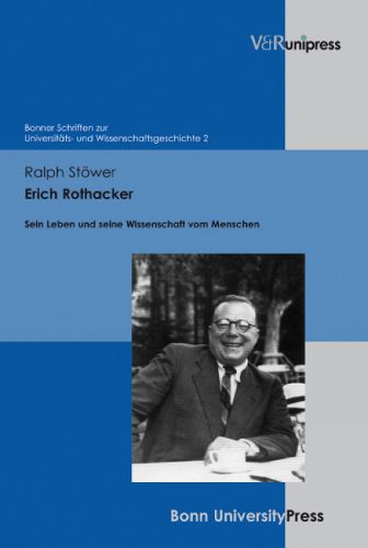 Cover image for Erich Rothacker: Sein Leben und seine Wissenschaft vom Menschen